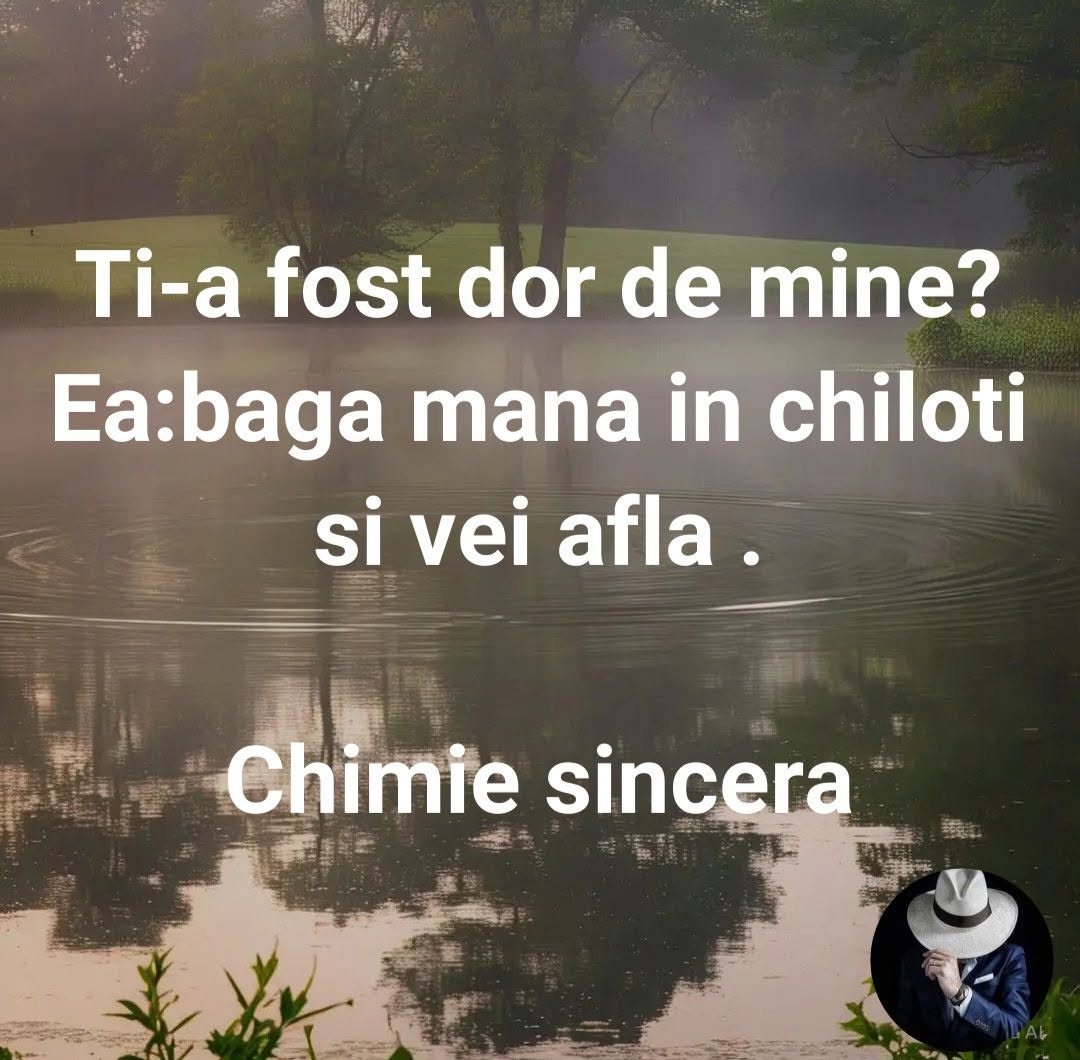 Ți-a fost dor de mine? Ea: Bagă mâna în chiloți și vei afla. Chimie sinceră