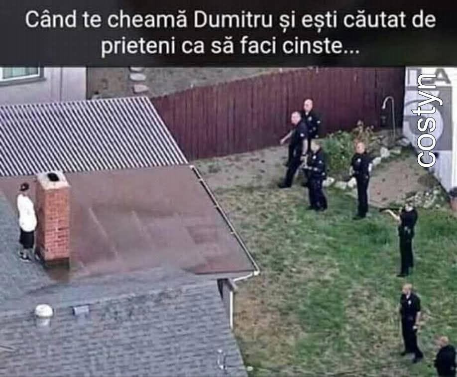 Când te cheamă Dumitru și ești căutat de prieteni ca să faci cinste...