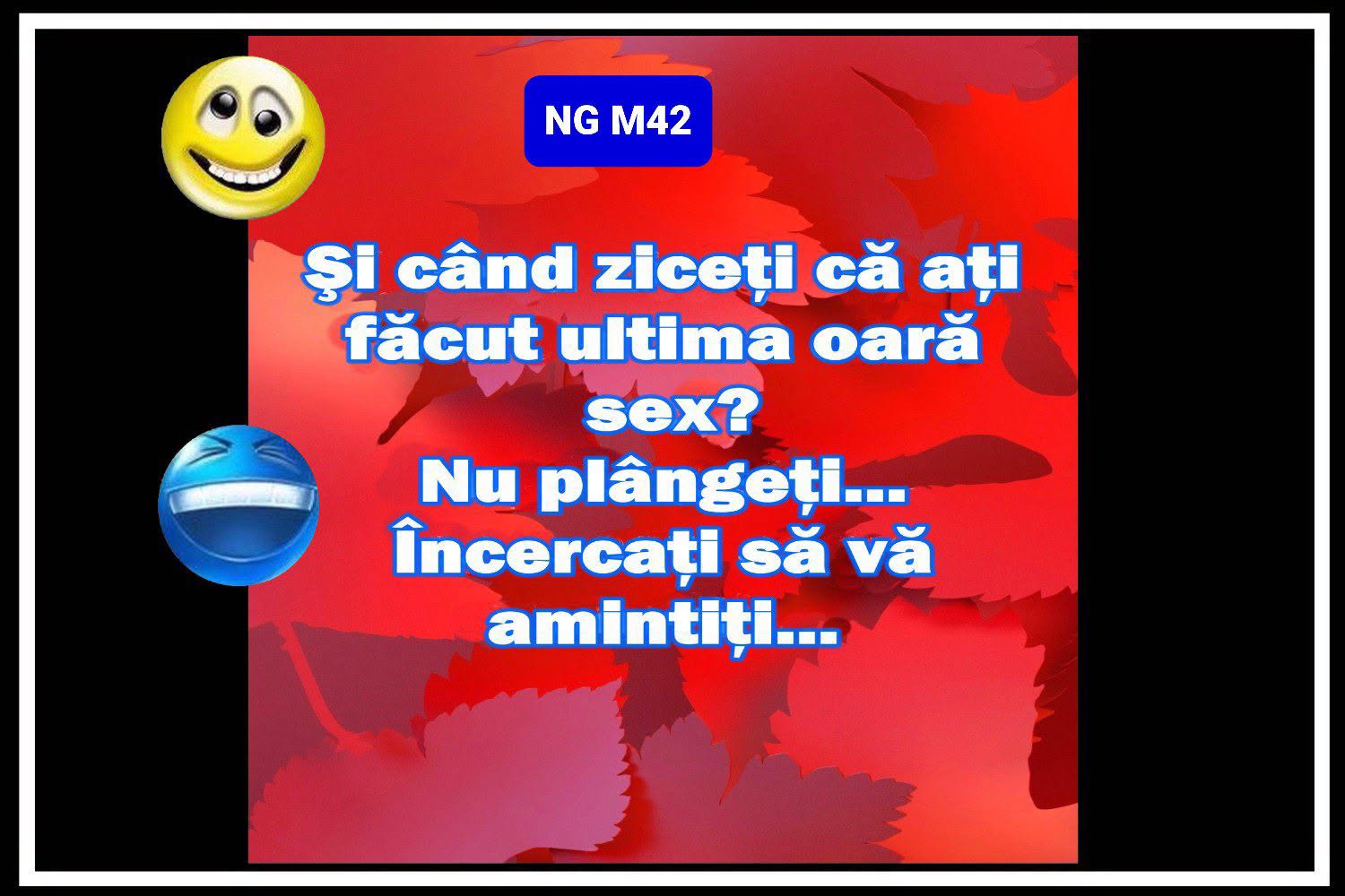 Și când ziceți că ați făcut ultima oară sex? Nu plângeți... încercați să vă amintiți...