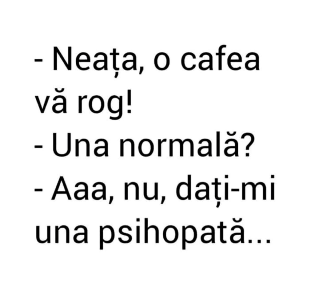 Neața, o cafea vă rog! Una normală? Aaa, nu, dați-mi una psihopată...