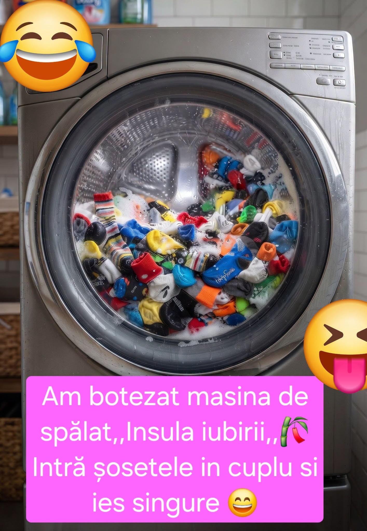 Am botezat mașina de spălat „Insula iubirii”. Intră șosetele în cuplu și ies singure.