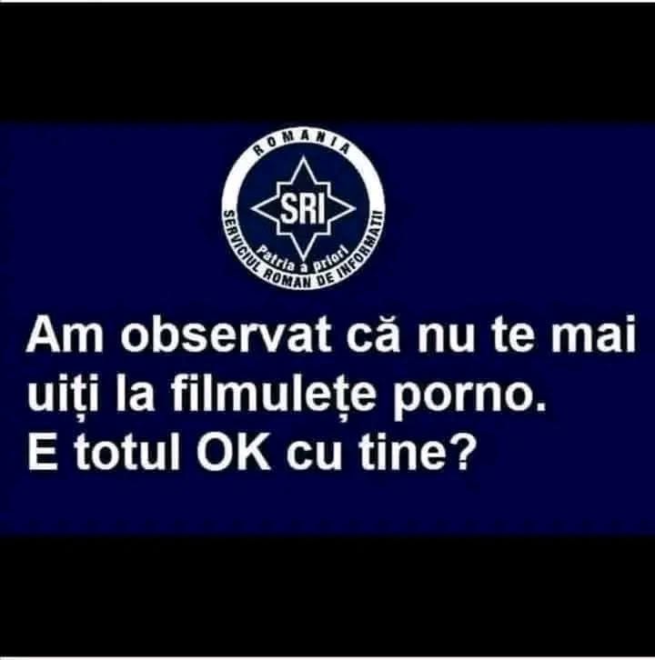 SRI: Am observat că nu te mai uiți la filmulețe porno. E totul OK cu tine?