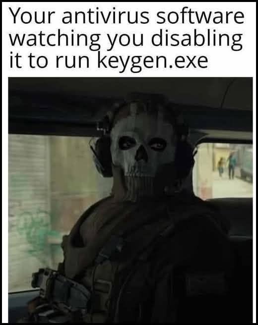 Your antivirus software watching you disabling it to run keygen.exe
