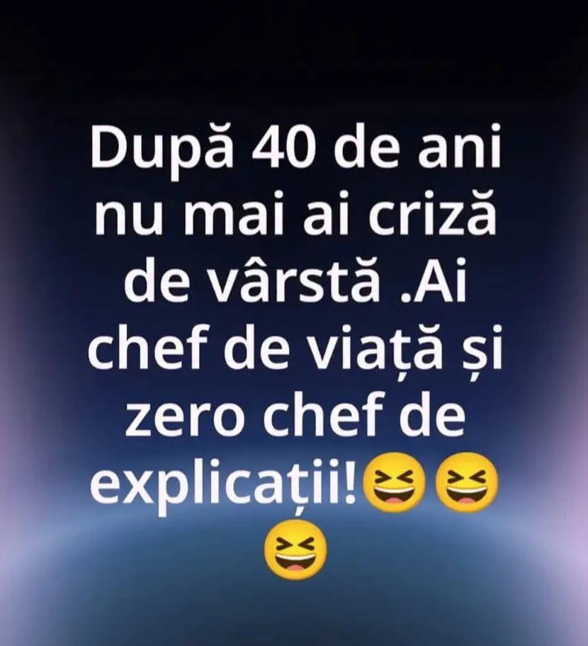 După 40 de ani nu mai ai criză de vârstă. Ai chef de viață și zero chef de explicații!