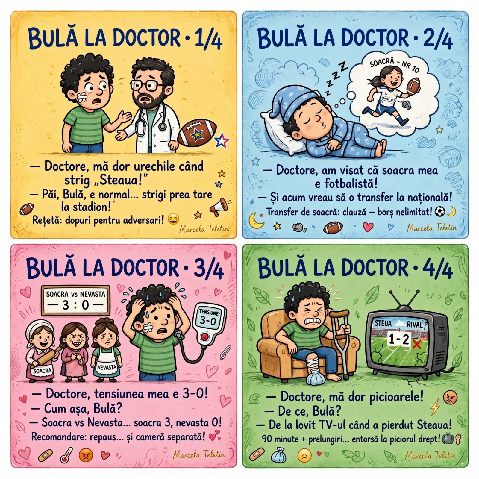Bulă la doctor: Doctore, tensiunea mea e 3-0! Cum așa, Bulă? Soacra contra nevasta: soacra 3, nevasta 0!