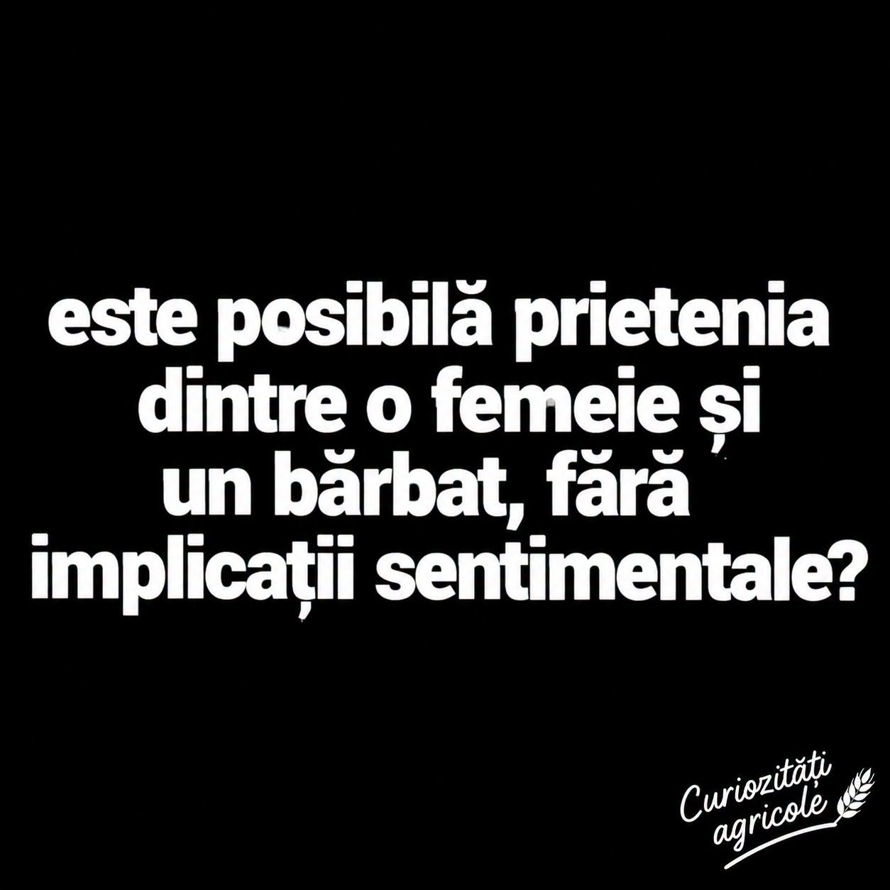 Este posibilă prietenia dintre o femeie și un bărbat, fără implicații sentimentale?