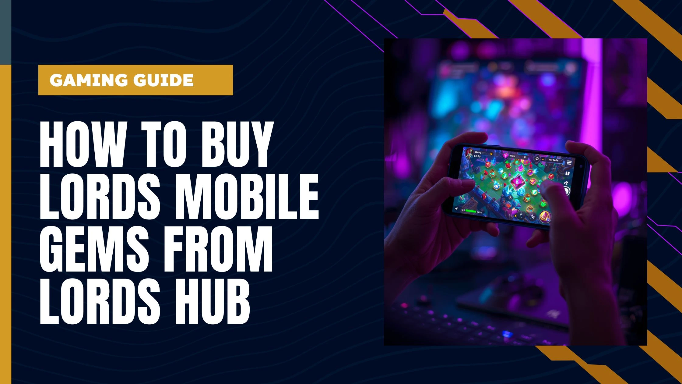 How to Buy Lords Mobile Gems from Lords Hub - Step-by-Step Guide