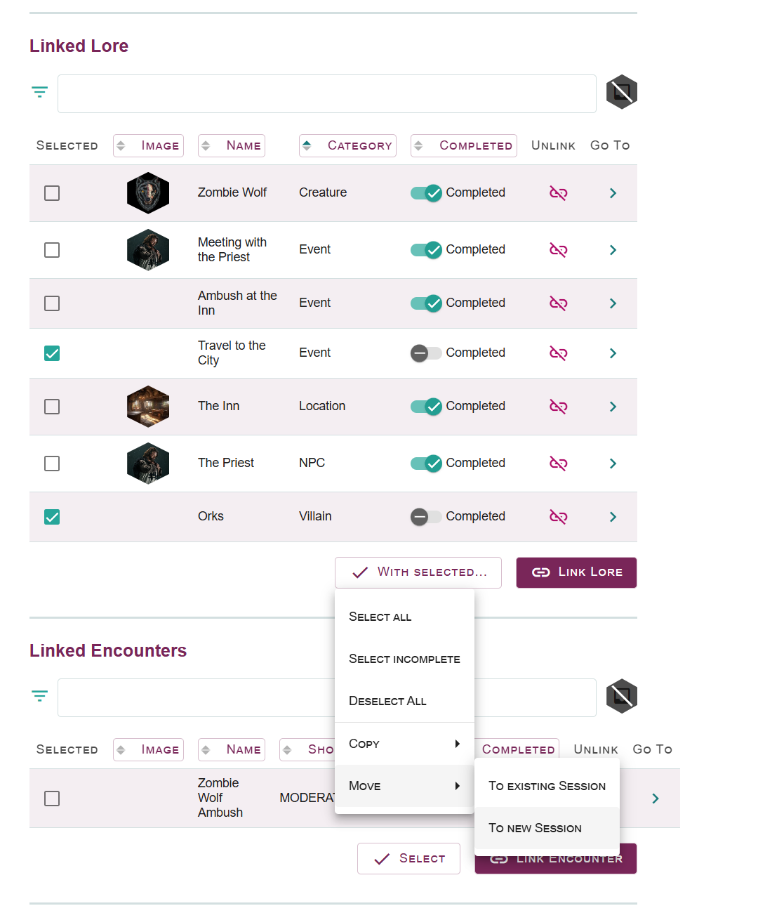 Session example showing a set of Linked Lore with summary details such as name and category, along with the completion status. Additionally, multiple lore are selected with the menu options to move the selected items to a new session for help planning.