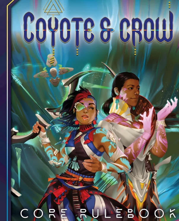 Cover of the Coyote & Crow core rulebook. On the cover are a pair of indigenous people in bright colors, on a blue and green background.