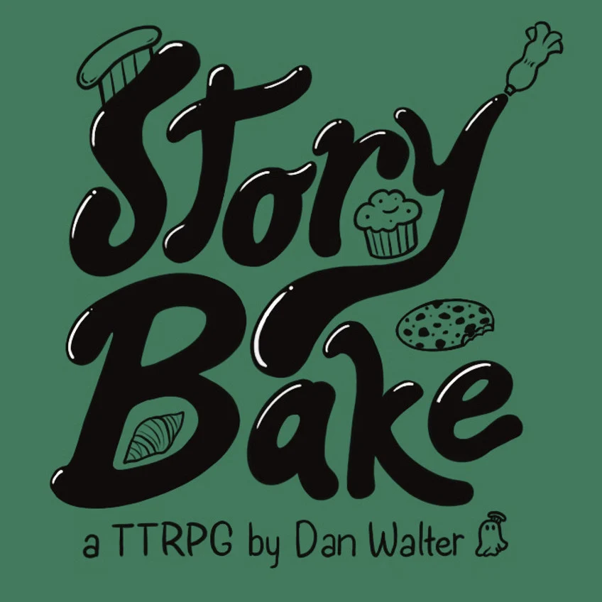A logo for Storybake, a TTRPG by Dan Walter. There is a chef's hat on the S in Story, and it's surrounded by baked goods.
