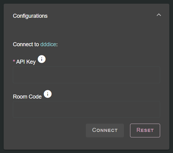 A form with two fields: Configurations and Room Code. Above the fields it says Connect to dddice. Below the fields there are two buttons. One labelled Connect and the other is labelled Reset.