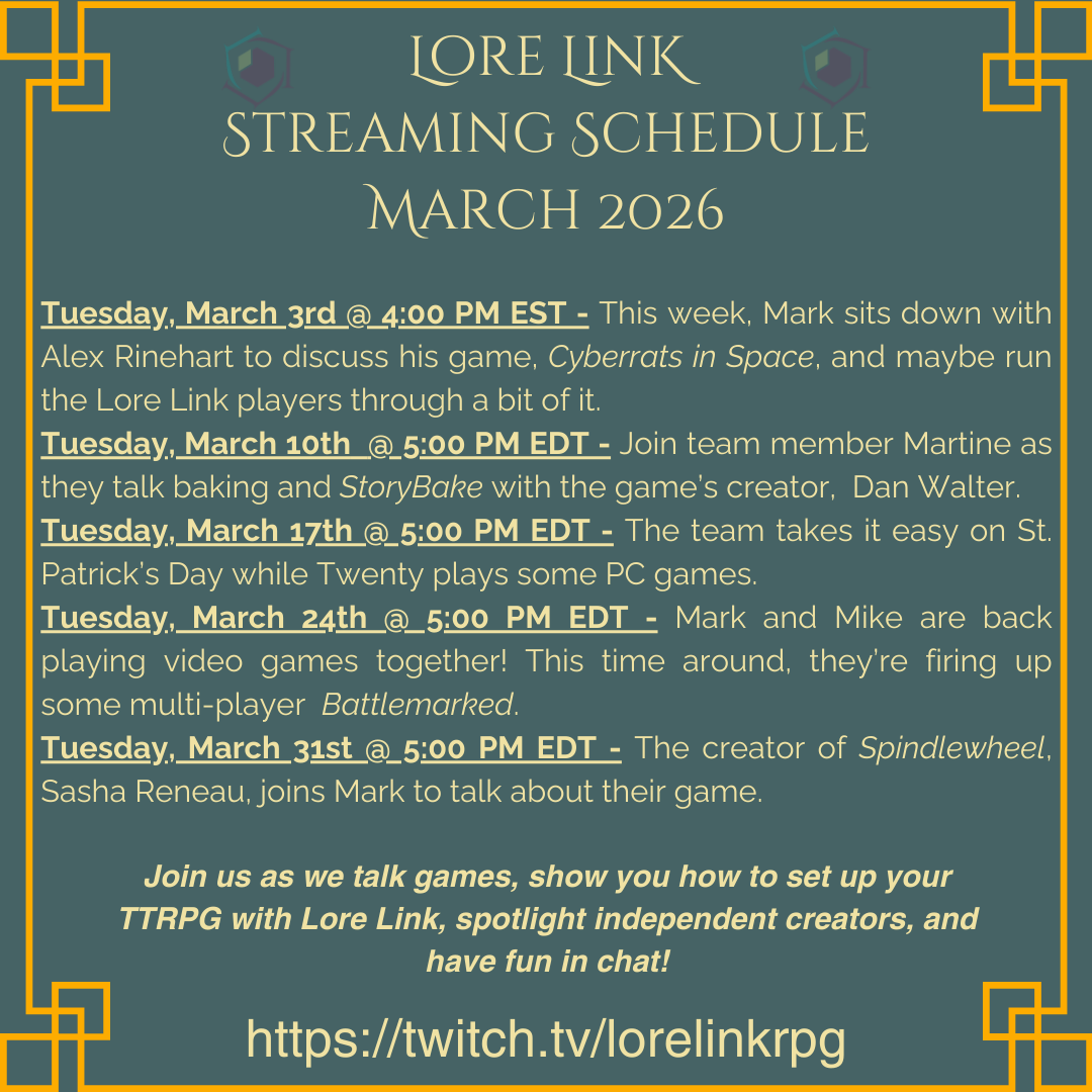 LoreLinkTwitch202603 An image showing the stream schedule for Lore Link. It is the same information that's below the image.