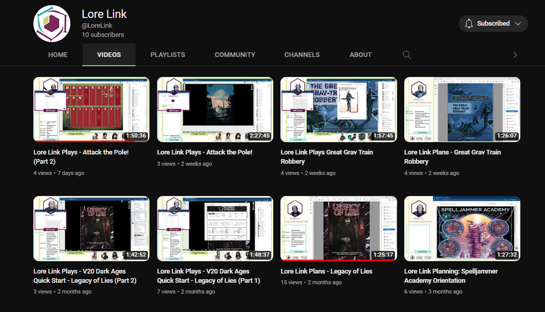 An image showing a screen shot of Lore Link's Youtube channel. 8 videos covering planning and play sessions are shown.,