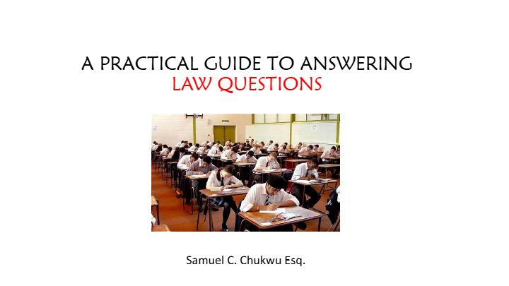 A PRACTICAL GUIDE TO ANSWERING LAW QUESTIONS