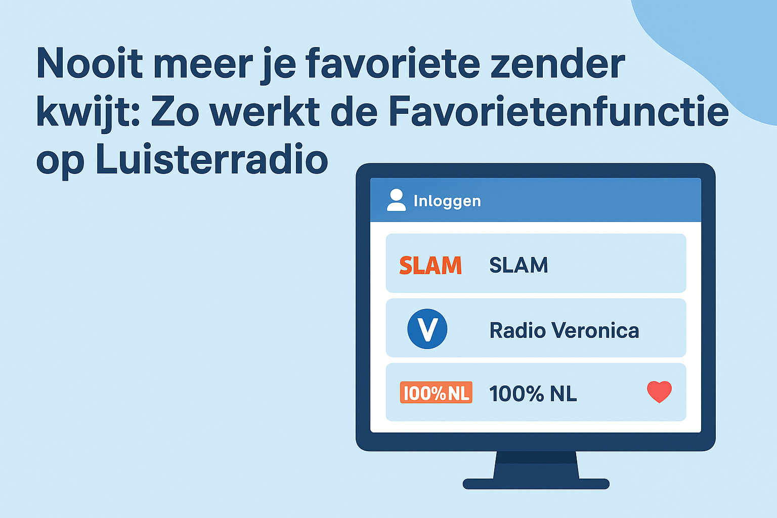Nooit Meer Je Favoriete Zender Kwijt: Zo Werkt de Favorietenfunctie op Luisterradio
