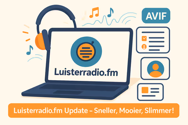Grote Update: Luisterradio.fm is Sneller, Beter en Mooier!