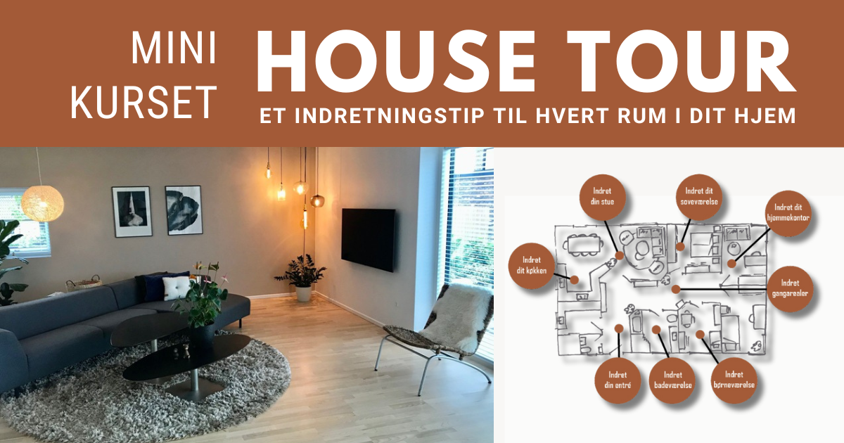 Mini-kurset: House Tour