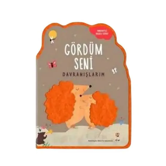 GÖRDÜM SENİ - DAVRANIŞLARIM
