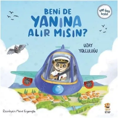 BENİ DE YANINA ALIR MISIN? UZAY YOLCULUĞU
