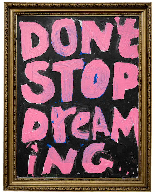 DONT STOP DREAMING