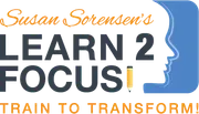 Susan Sorensen's Learn 2 Focus logo
