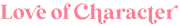 Love of Character logo