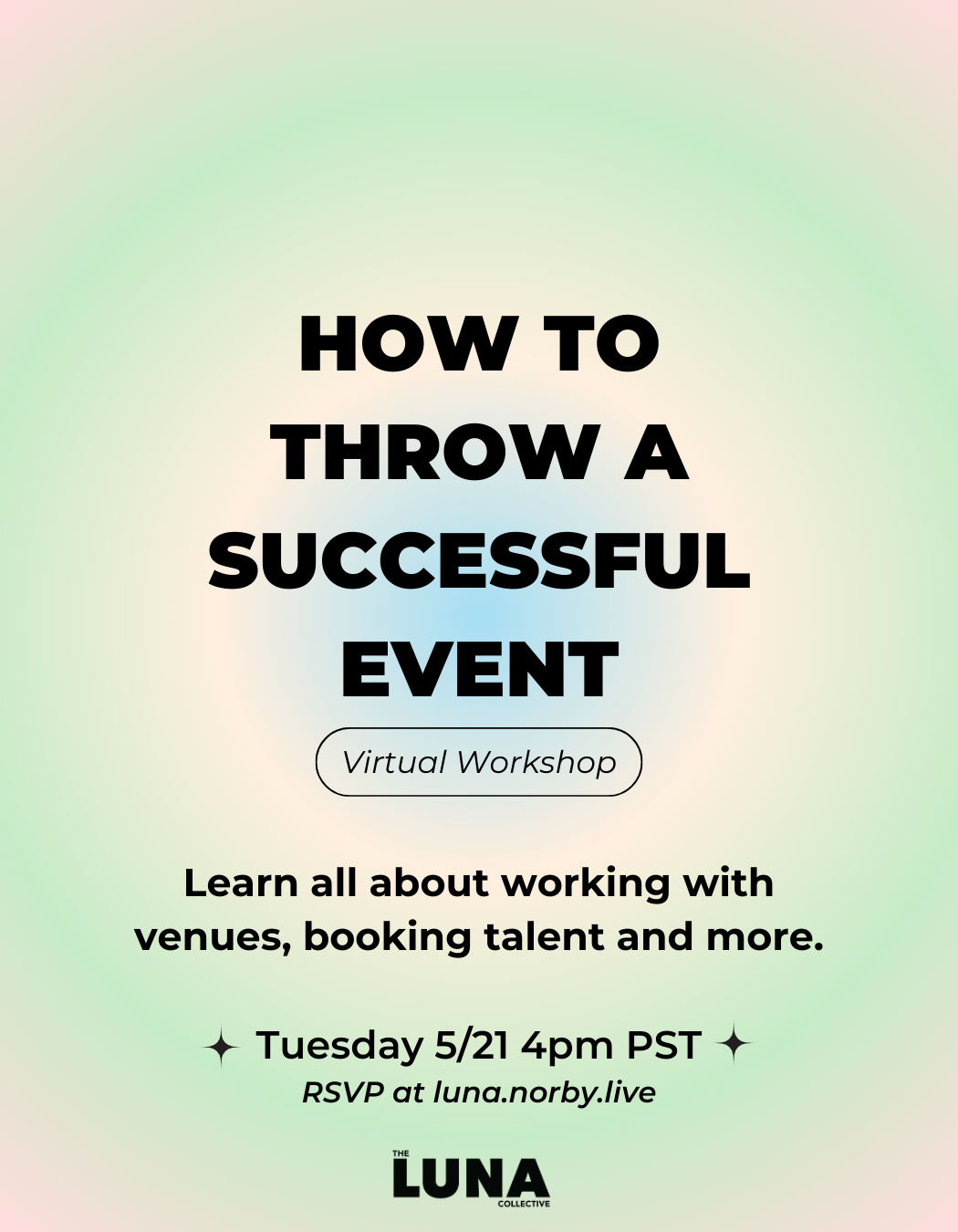 The Luna Collective Virtual Event: How To Throw a Successful Event