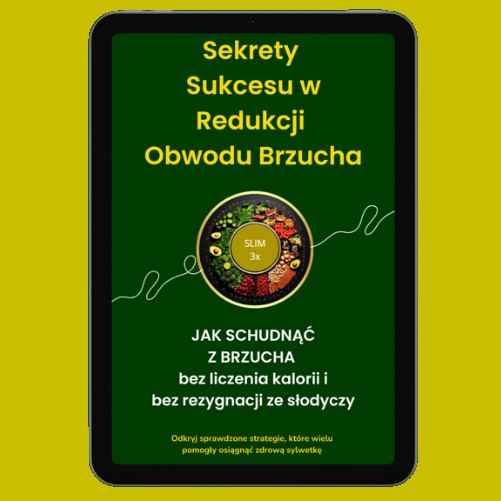 Ebook "Jak Schudnąć z Brzucha Bez Liczenia Kalorii i Bez Rezygnacji ze Słodyczy. Kompleksowy Przewodnik