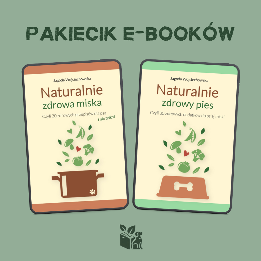 PAKIECIK E-BOOKÓW: Naturalnie zdrowy pies + Naturalnie zdrowa miska