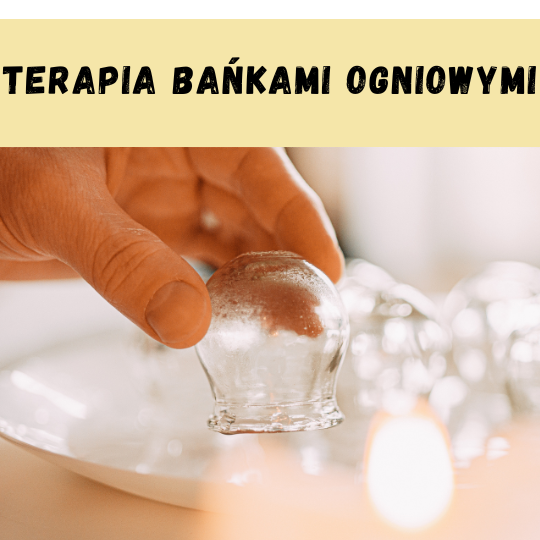 Terapia bańkami ogniowymi
