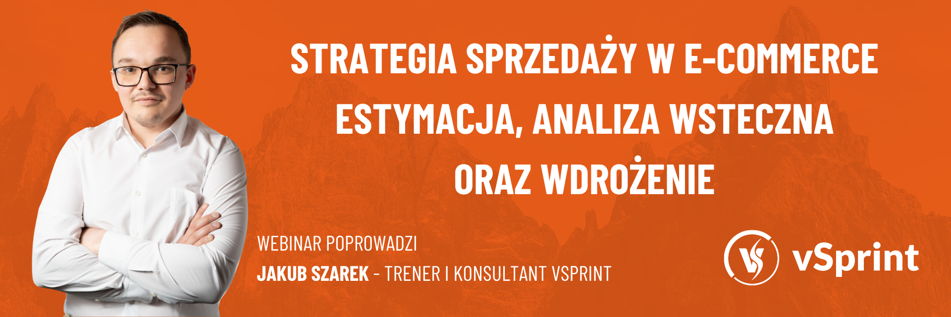 A+ 2025 XI: Strategia sprzedaży w e-commerce - estymacja, analiza wsteczna oraz wdrożenie