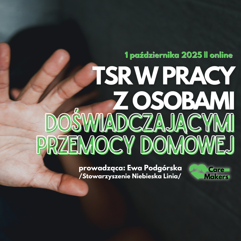 Szkolenie: TSR w pracy z osobami doświadczającymi przemocy domowej (01.10.2025)