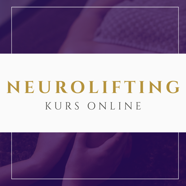 Neurolifting. Certyfikowany Kurs Online Masażu Liftingującego.