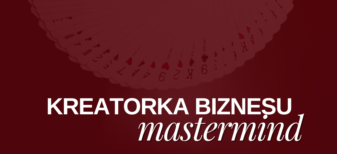 MASTERMIND Kreatorka Biznesu