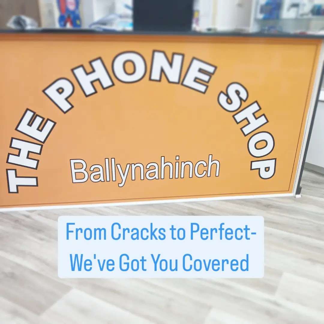 THE PHONE SHOP BALLYNAHINCH
