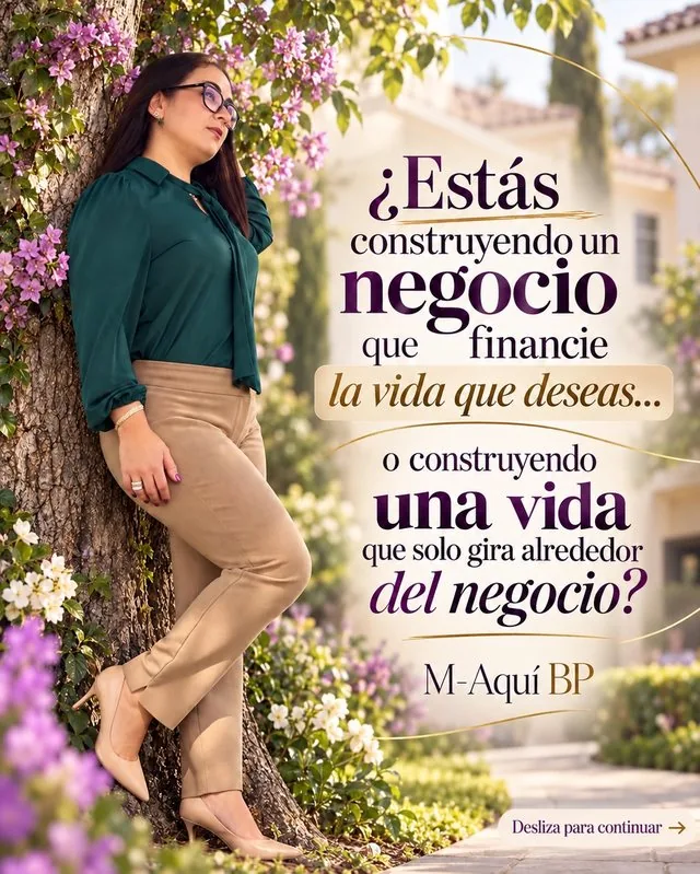 Publicación: ¿Estás construyendo un negocio que financie la vida que deseas?