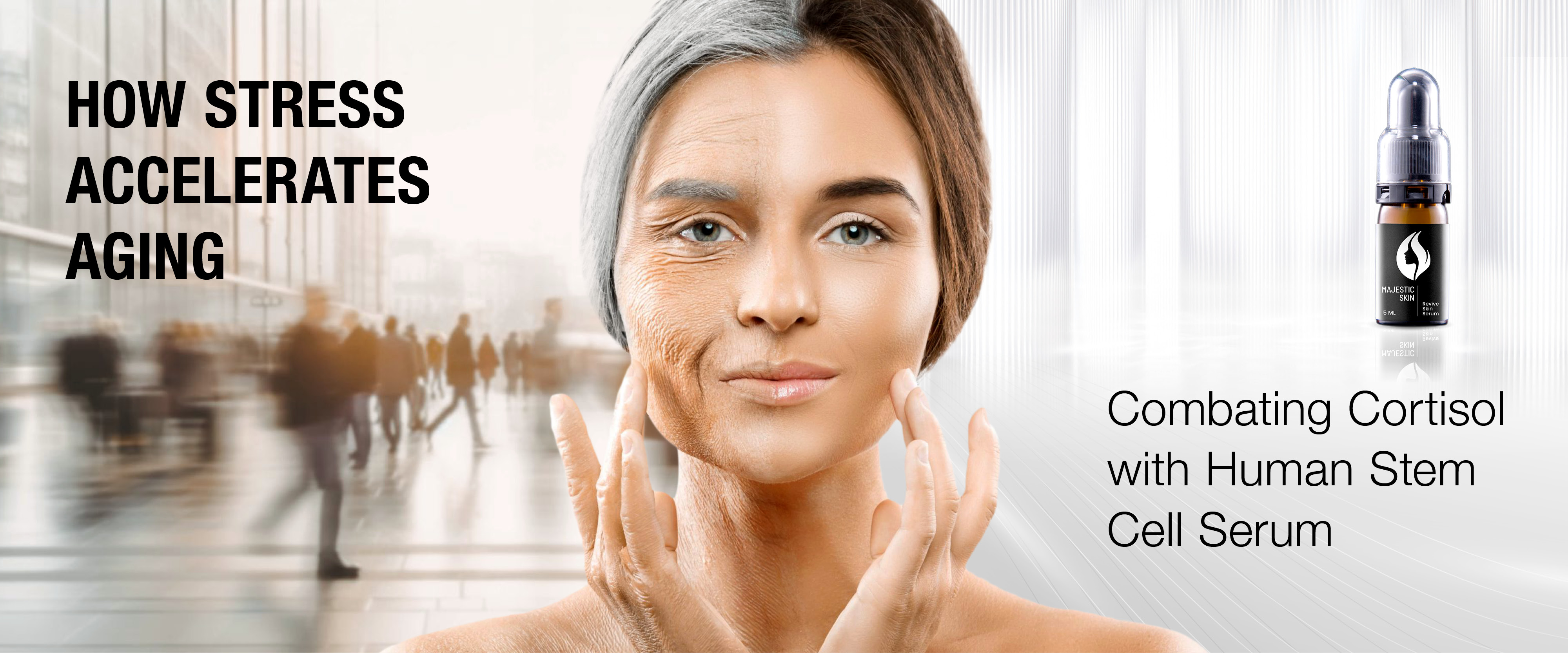 ストレスによる乾燥やハリ不足が気になる肌に、ヒト幹細胞美容液「Majestic Skin」でうるおいを与えながらエイジングケアを行うイメージ
