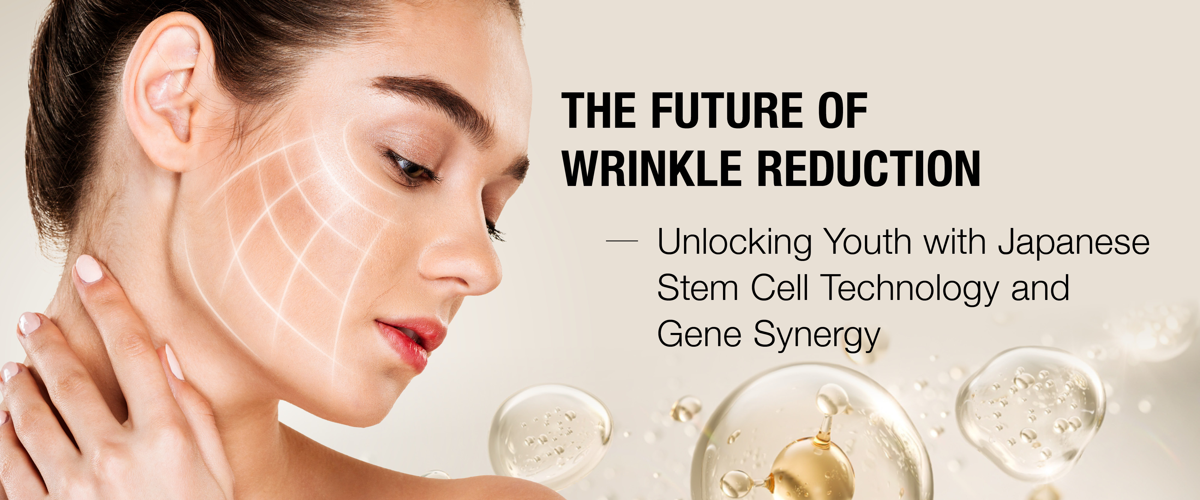 The Future of Wrinkle Reduction: Unlocking Youth with Japanese Stem Cell Technology and Gene Synergy