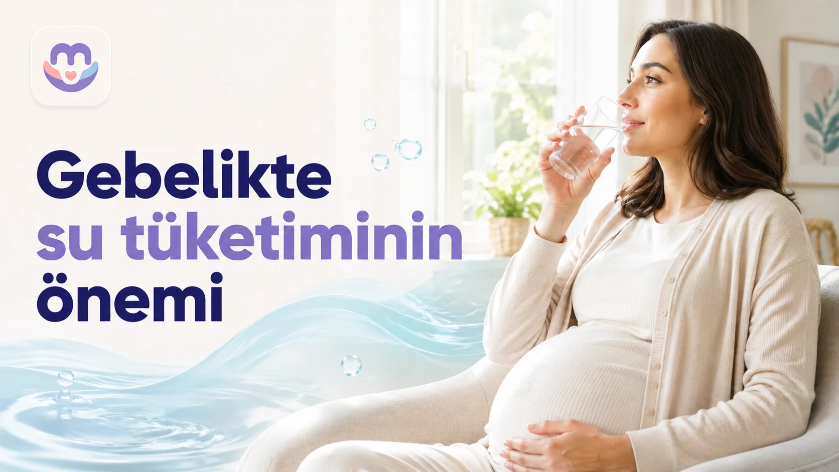 Gebelikte Su Tüketiminin Önemi