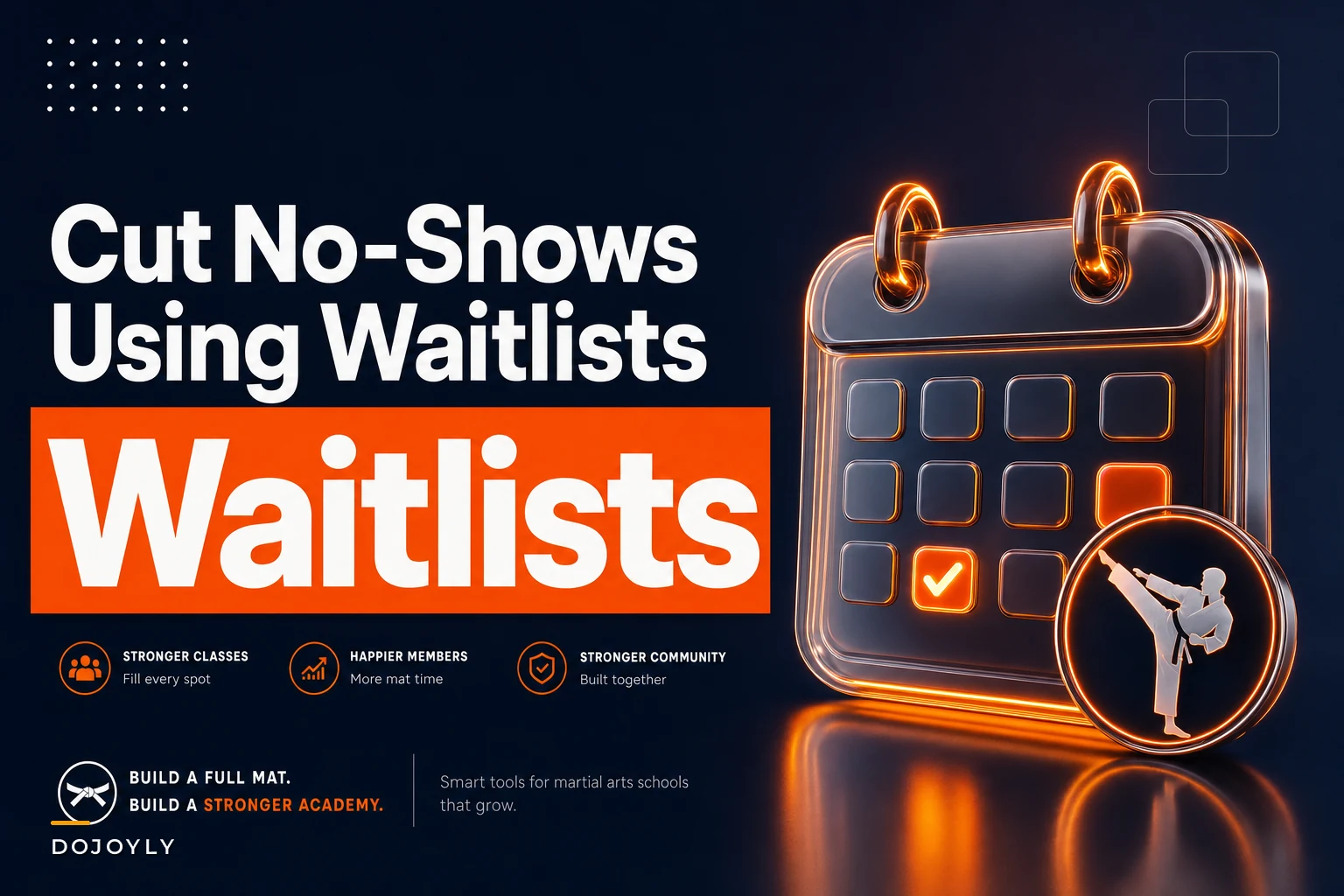 Reduce martial-arts class no-shows: a step-by-step workflow using waitlists, reminders and incentives