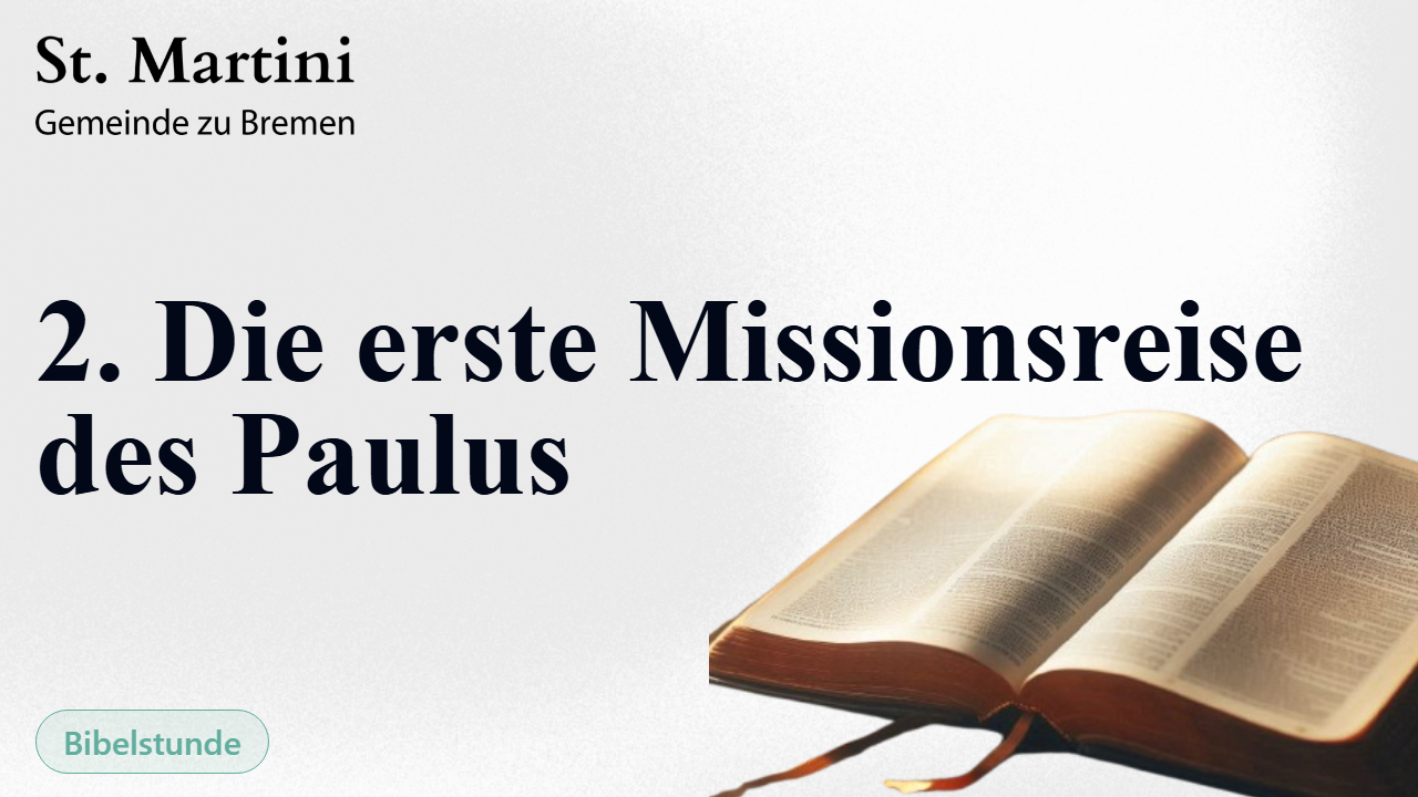 2. Die erste Missionsreise des Paulus