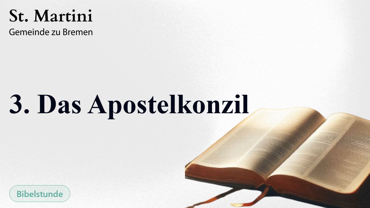 3. Das Apostelkonzil