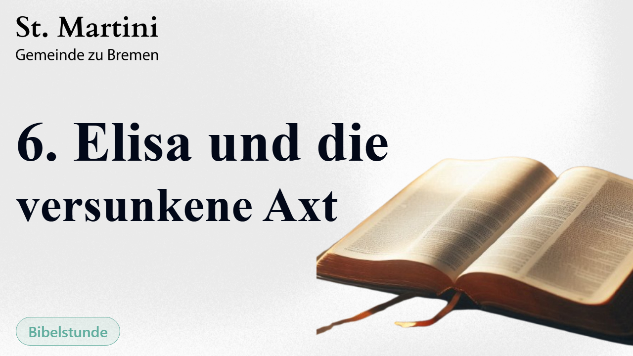 6. Elisa und die versunkene Axt