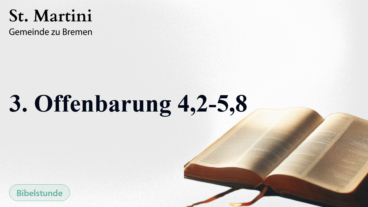 3. Offenbarung 4,2-5,8