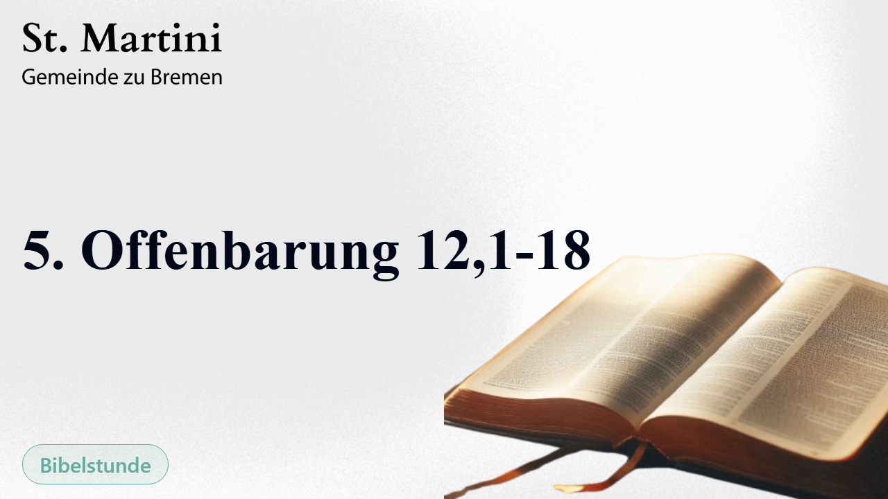 5. Offenbarung 12,1-18