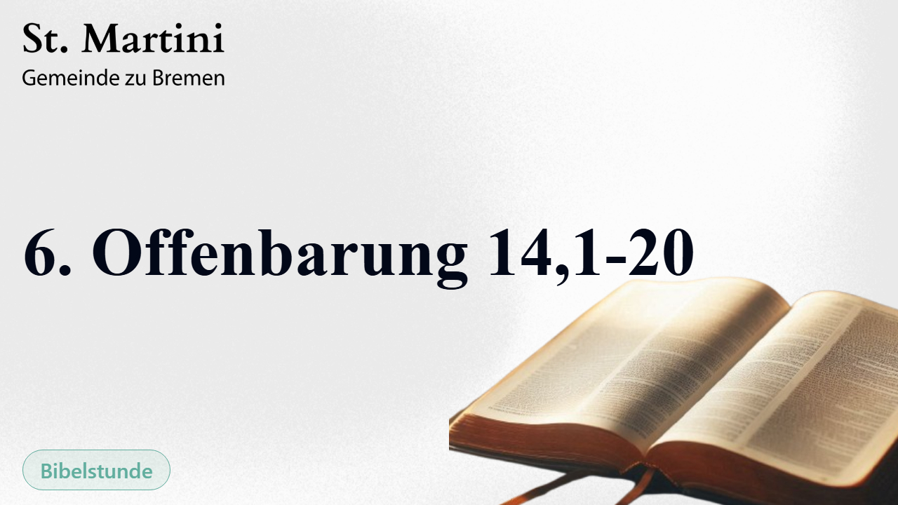 6. Offenbarung 14,1-20