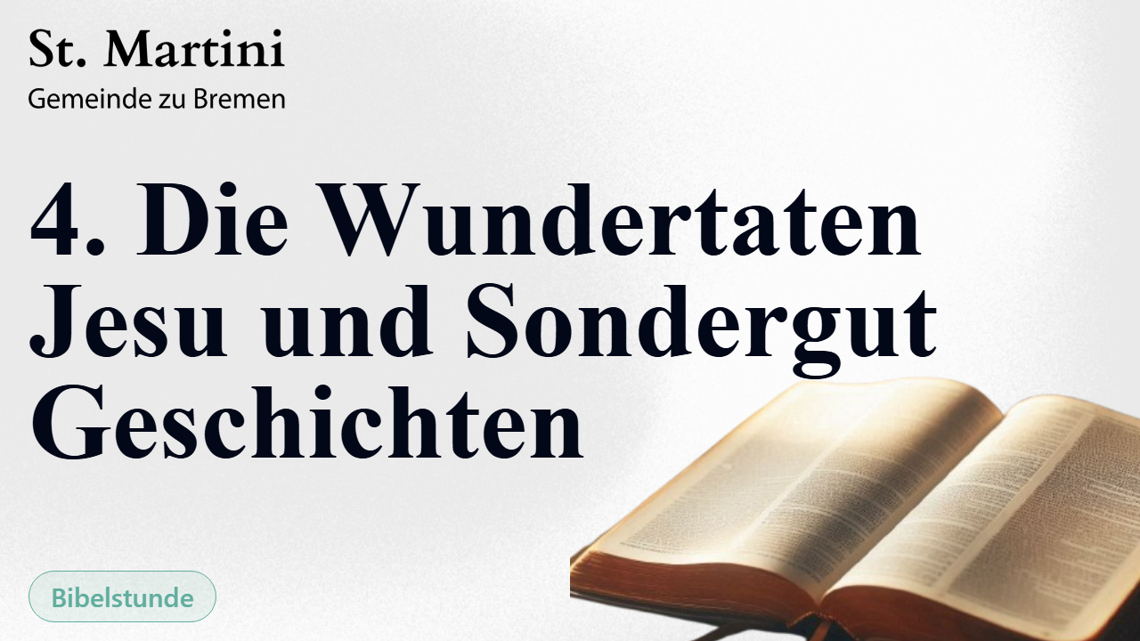 4. Die Wundertaten Jesu und Sondergut Geschichten