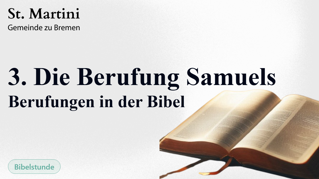 3. Die Berufung Samuels – Berufungen in der Bibel