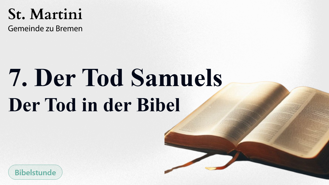 7. Der Tod Samuels – Der Tod in der Bibel