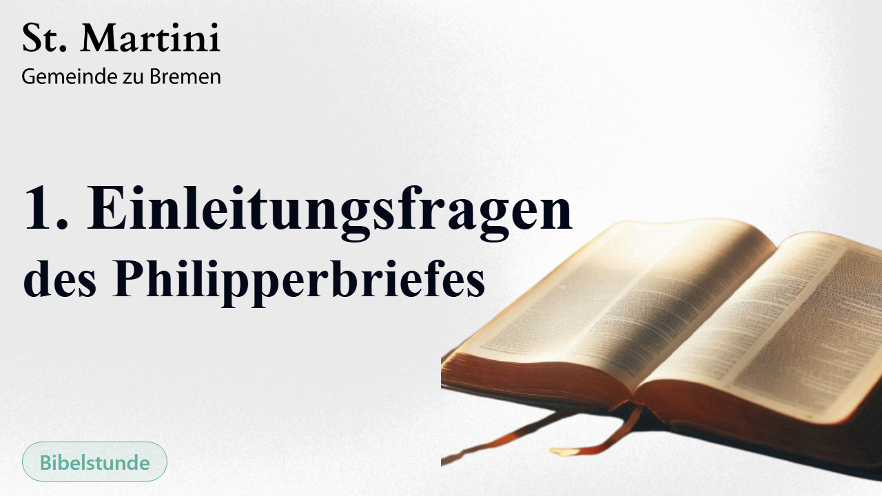 1. Einleitungsfragen des Philipperbriefes